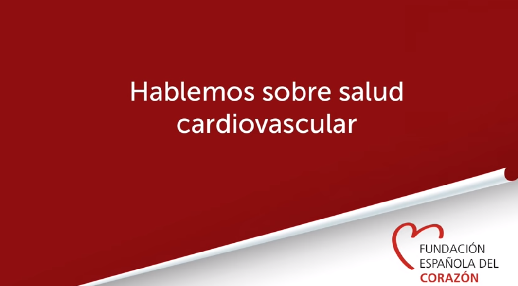 Hablemos_sobre_salud_cardiovascular_Fundación_Española_del_Corazón